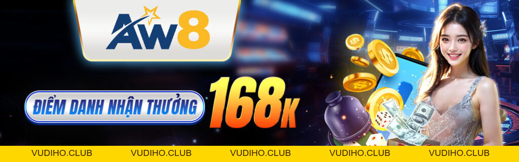 AW8 | Trang Chủ Nhà Cái AW8 | Đăng Ký Tài Khoản Nhận 168k
