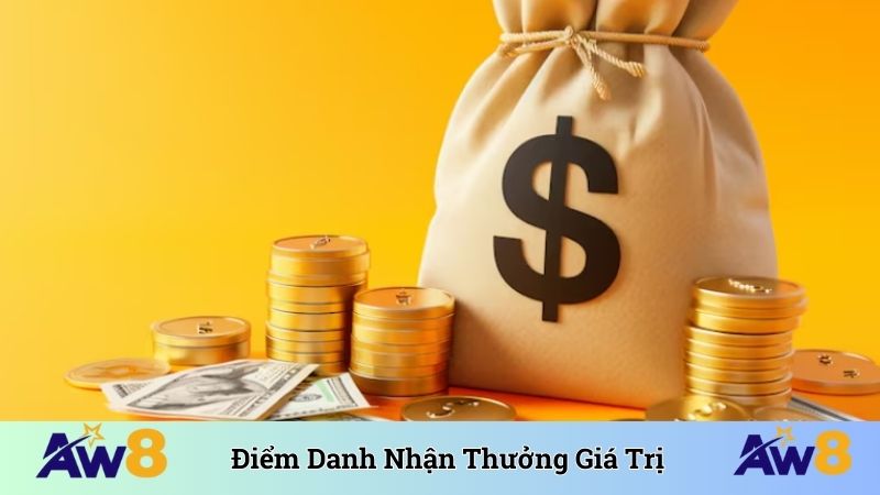Điểm Danh Nhận Thưởng AW8 - Món Quà Tri Ân Mỗi Ngày