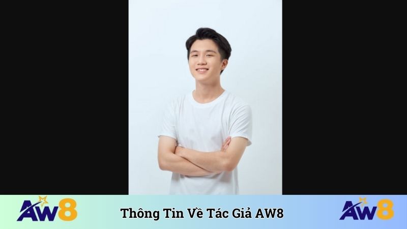 Tác Giả AW8 Alex Tân - Người Kiến Tạo Đế Chế Cá Cược Uy Tín Tác Giả AW8 Alex Tân - Người Kiến Tạo Đế Chế Cá Cược Uy Tín